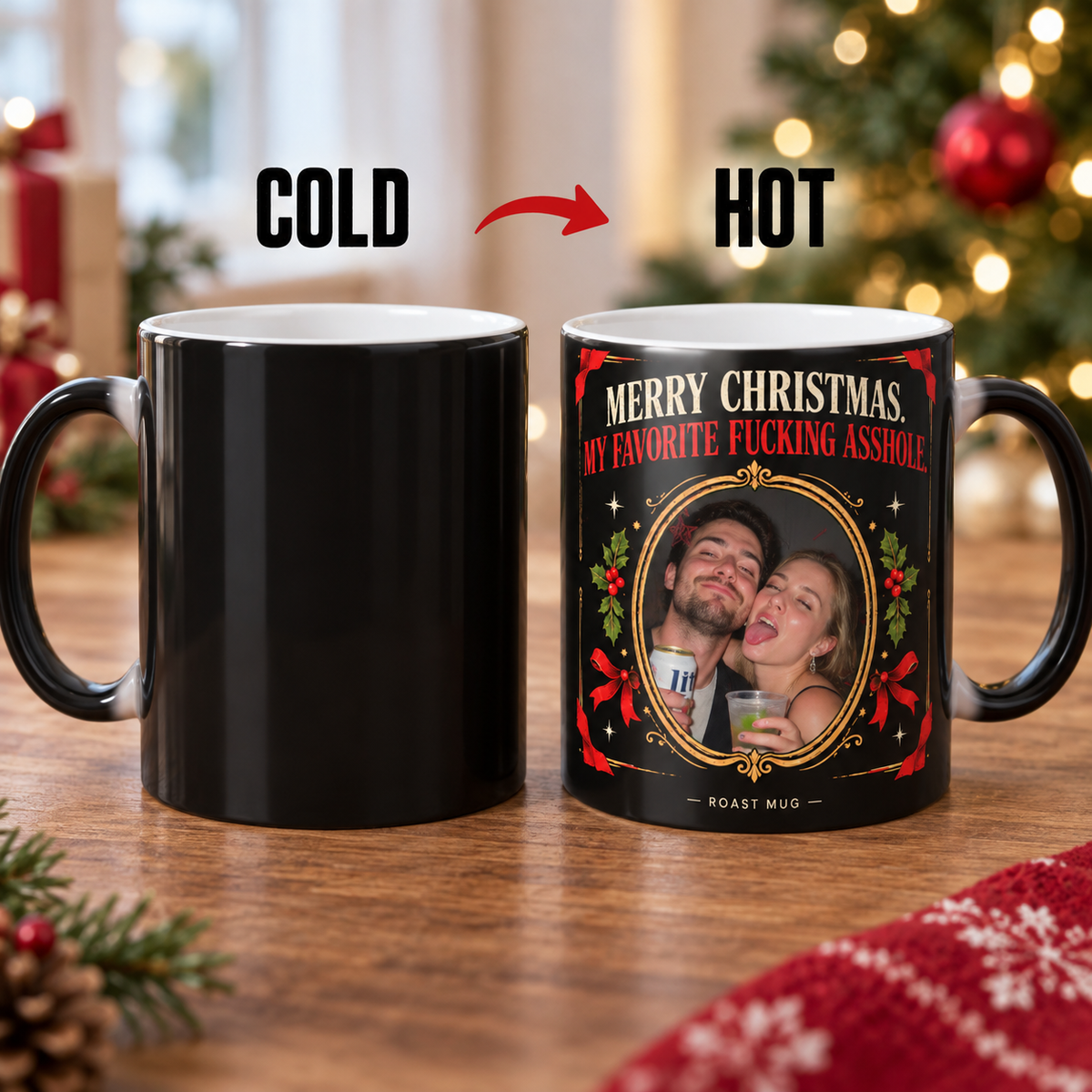 "Merry Christmas, My Favorite Fucking Asshole" Heat Reveal Roast Mug (Personalized)