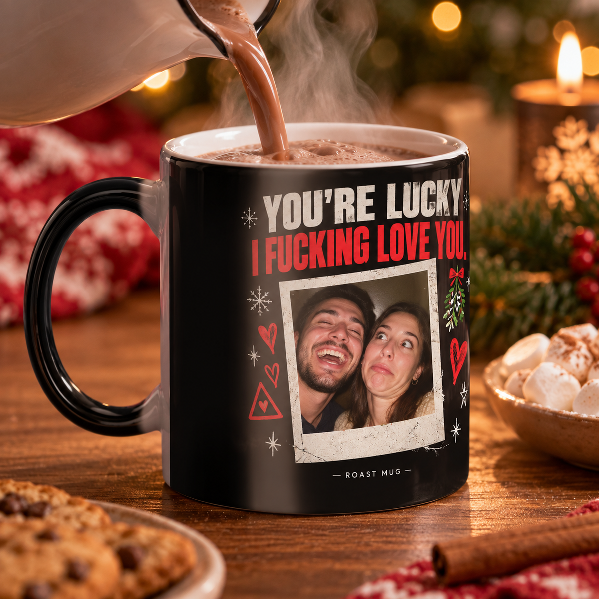 "You're Lucky I Fucking Love You" Heat Reveal Roast Mug (Personalized)