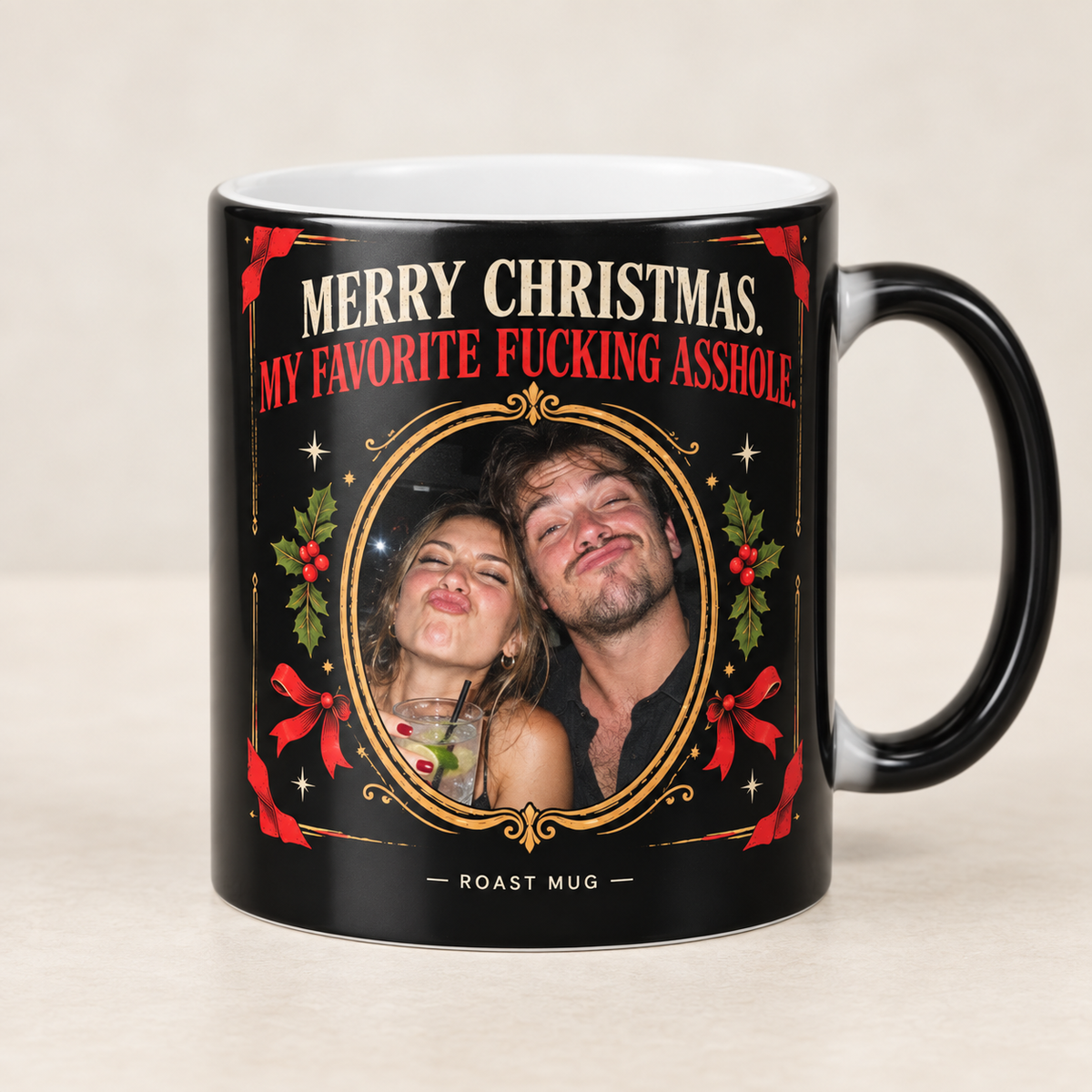 "Merry Christmas, My Favorite Fucking Asshole" Heat Reveal Roast Mug (Personalized)